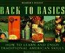Back to Basics: How to Learn and Enjoy Traditional American Skills