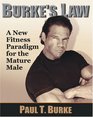 Burke's Law A New Fitness Paradigm for the Mature Male