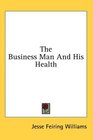 The Business Man And His Health