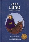Jane Long Texas Journey