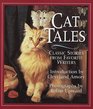 Cat Tales Classic Stories from Favorite Writers