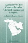 Adequacy of the Comprehensive Clinical Evaluation Program A Focused Assessment