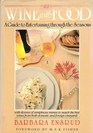 Wine with Food: A Guide to Entertaining Through the Seasons