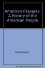American Passages A History of the American People With Infotrac and American Journey Online