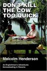 Don't Kill the Cow Too Quick  An Englishman's Adventures Homesteading in Panama