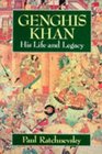 Genghis Khan His Life and Legacy