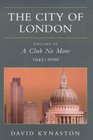 The City of London Club No More 19452000 Vol 4