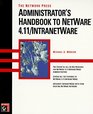 The Network Press Administrator's Handbook to Netware 411/Intranetware