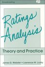 Ratings Analysis Theory and Practice