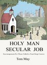 Holy Man  Secular Job