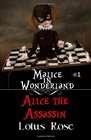 Malice in Wonderland 1 Alice the Assassin
