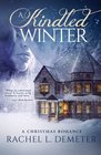 A Kindled Winter: A Christmas Romance