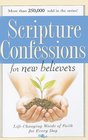 Scripture Confessions for New Believers Life Changing Words of Faith for Every Day