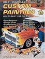 Do It Yourself Guide to Custom Painting How to Paint Like the Pros