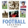 The Little Book of Football Legends