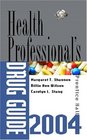 Prentice Hall's Health Professionals Drug Guide 2004