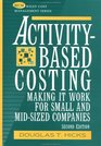 ActivityBased Costing  Making it Work for Small and MidSized Companies