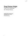Frog Praises Night Poems with Commentary