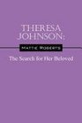 Theresa Johnson: The Search for Her Beloved