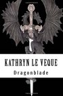 Dragonblade Book 1 in the Dragonblade Trilogy
