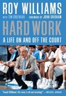 Hard Work: My Life On and Off the Court