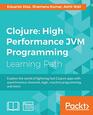 Clojure High Performance JVM Programming