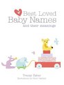 The Baby Name Book Best Loved Names And Their Meanings