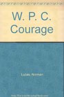 W P C Courage