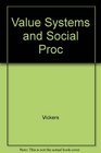 Value Systems and Social Proc