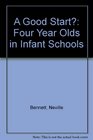 Good Start Four Year Olds in Infant Schools