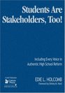 Students Are Stakeholders Too Including Every Voice in Authentic High School Reform