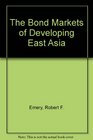 The Bond Markets Of Developing East Asia