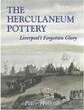 The Herculaneum Pottery Liverpool's Forgotten Glory