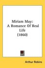 Miriam May A Romance Of Real Life