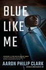 Blue Like Me (Trevor Finnegan)