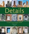 Details A Guide to House Design in Britain