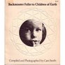 Buckminster Fuller to Children of Earth