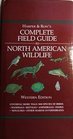 Complete Field Guide to North American Wildlife Western Ed