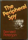 The peripheral spy