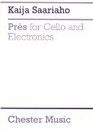 Kaija Saariaho Pres For Cello And Electronics