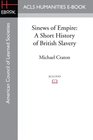 Sinews of Empire A Short History of British Slavery