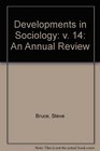 Developments in Sociology v 14 An Annual Review