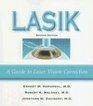 LASIK A Guide to Laser Vision Correction