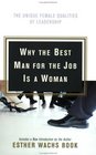 Why the Best Man for the Job Is A Woman  The Unique Female Qualities of Leadership