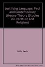 Justifying Language Paul and Contemporary Literary Theory