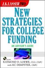 JK Lasser Pro New Strategies for College Funding An Advisor's Guide