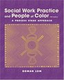 Social Work Practice and People of Color  A Process Stage Approach