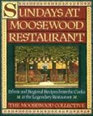 Sundays at Moosewood Restaurant/Ethnic and Regional Recipes from the Cooks at the Legendary Restaurant