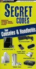 Secret Codes for Consoles and Handhelds