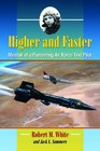 Higher and Faster Memoir of a Pioneering Air Force Test Pilot